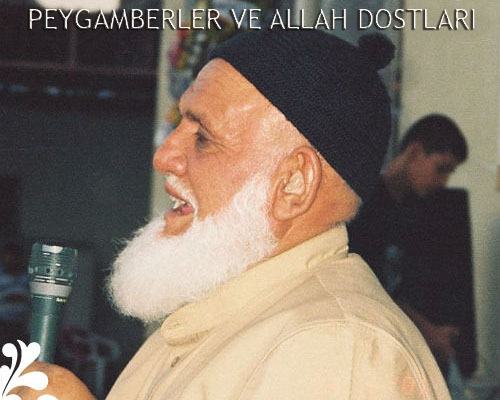 Abdullah Baba Peygamberler ve Allah Dostları Hakkındaki Sohbeti