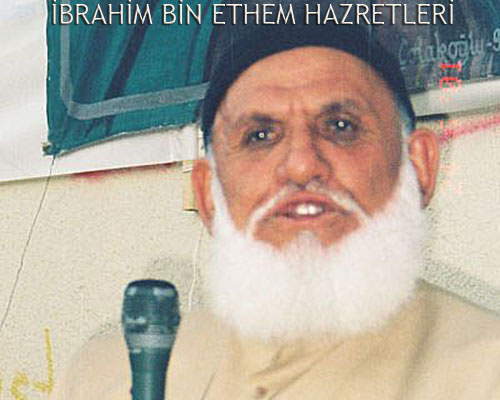 Abdullah Baba İbrahim Bin Ethem Hazretleri Hakkındaki Sohbeti