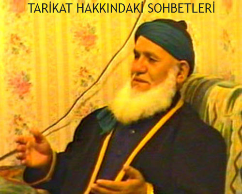 Abdullah Baba Tarikat Hakkındaki Sohbetleri